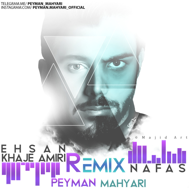 Ehsan-Khaje-Amiri-Nafas-Peyman-Mahyari-Remix