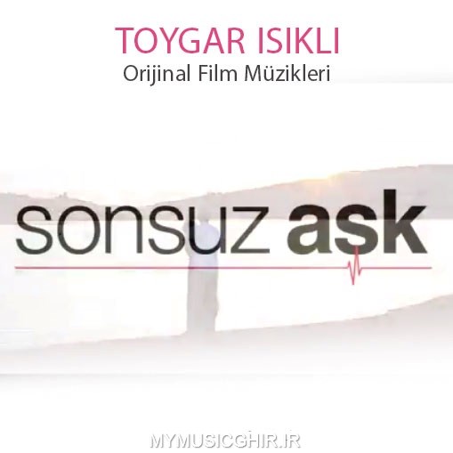 Toygar-Isikli-Sonsuz-Ask-Orijinal-Film-Muzikleri