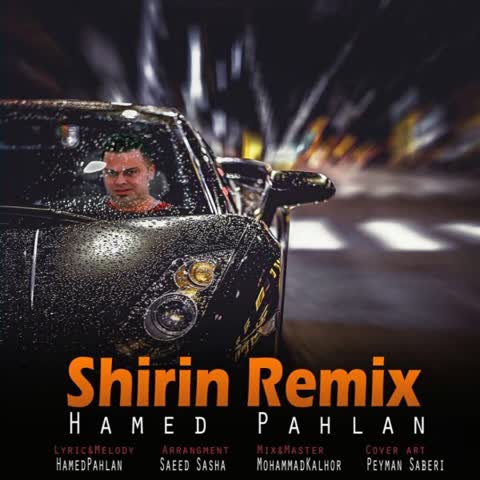 Hamed-Pahlan-Shirin-Remix