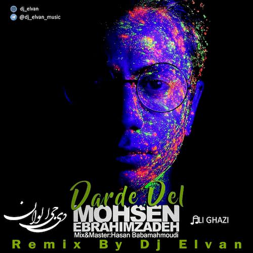 Mohsen-Ebrahimzadeh-Darde-Del-Dj-Elvan-Remix