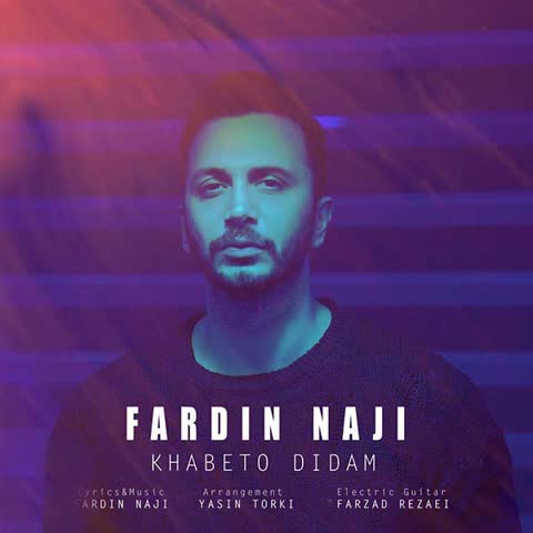 Fardin-Naji-Khabeto-Didam