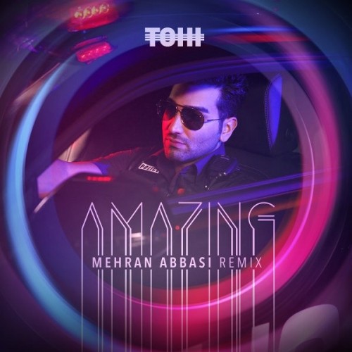 Hossein-Tohi-Amazing-Mehran-Abbasi-Remix.
