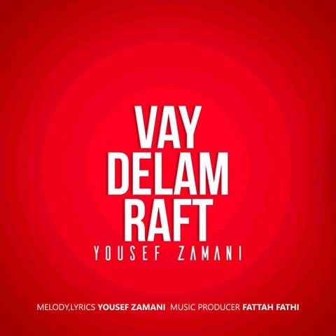 Yousef-Zamani-Vay-Delam-Raft