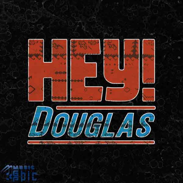 Hey-Douglas-feat.-Göksel-Duruyor-Dünya