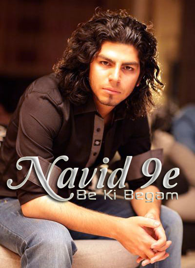 Navid 9e - Be Ki Begam