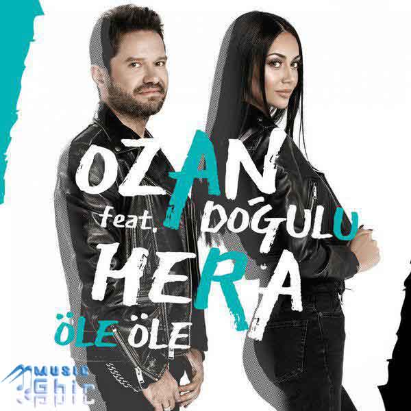 Ozan Doğulu feat. Hera - Öle Öle به نام Ole Ole