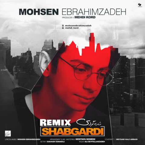 Mohsen-Ebrahimzadeh-Shabgardi-Remix