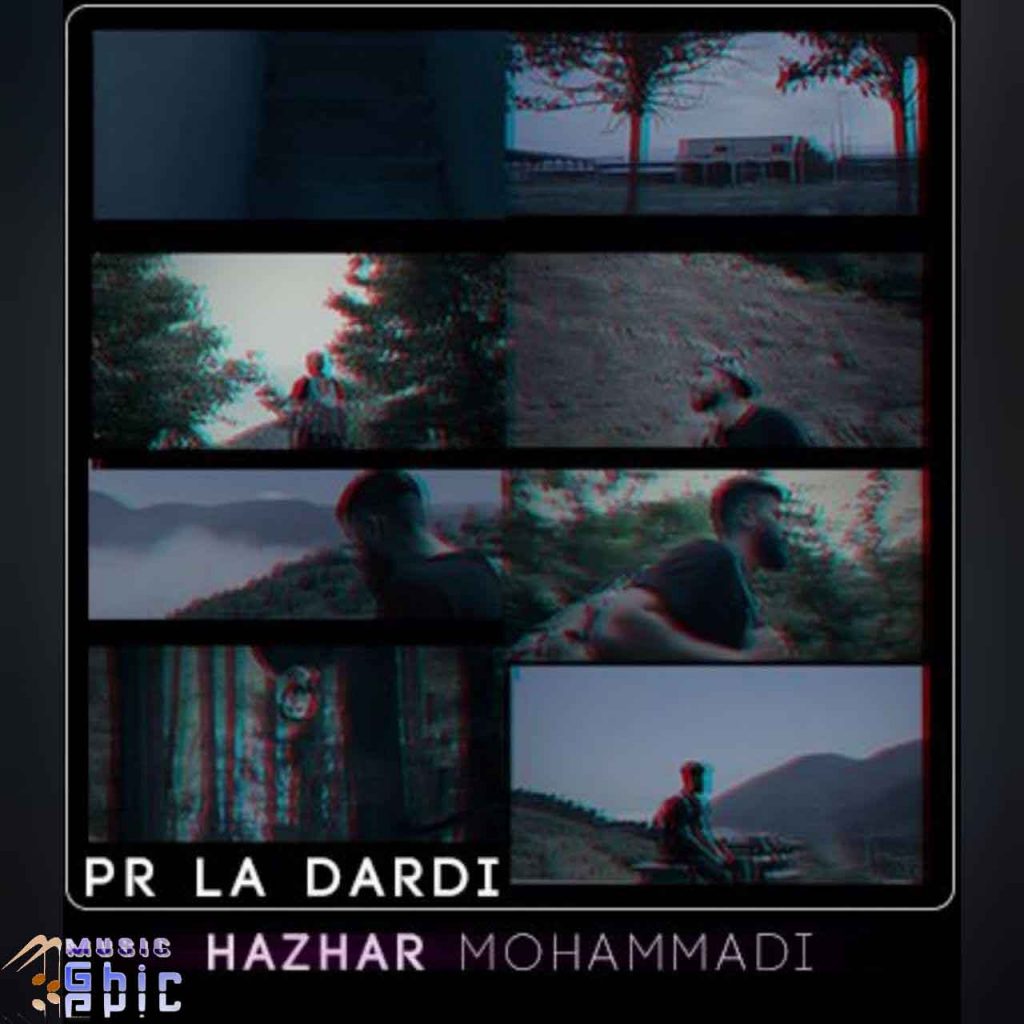 Hazhar Mohammadi - Pr La Dardi