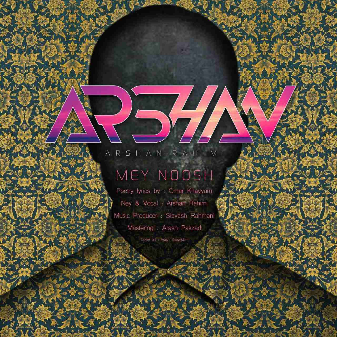 Arshan Rahimi - Mey Noosh