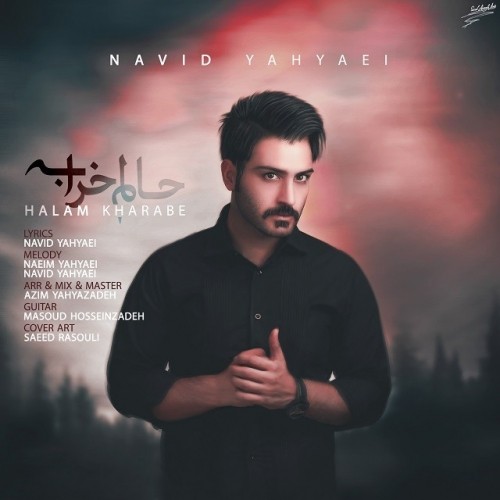 Navid-Yahyaei-Halam-Kharabe