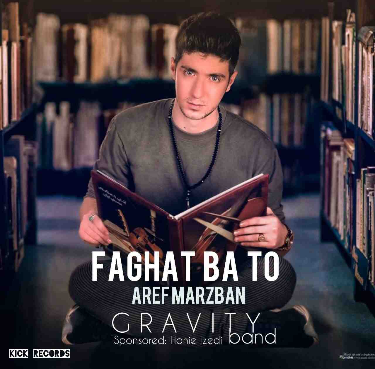 Aref Marzban - Faghat Ba To