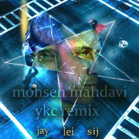 Jay Lei Sij - YKC (Mohsen Mahdavi Remix)