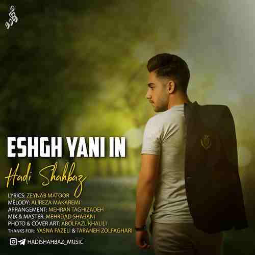 Hadi-Shahbaz-Eshgh-Yani-In