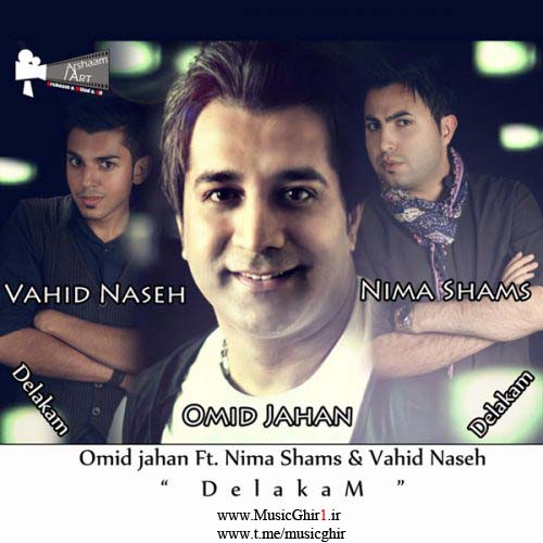 Omid-Jahan-Vahid-Naseh-Nima-Shams-Delakam-500x500