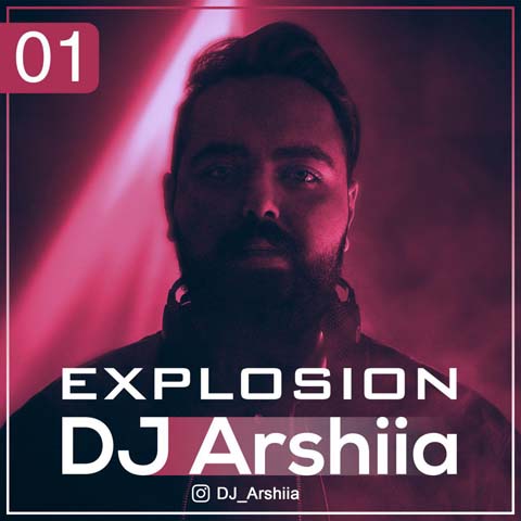 DJ Arshiia - Explosion Cover 2