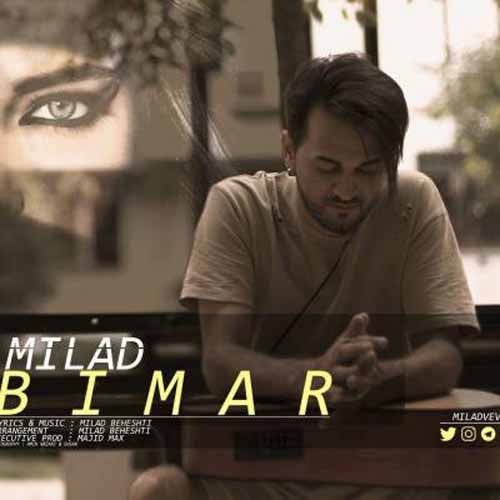 Milad Beheshti - Bimar