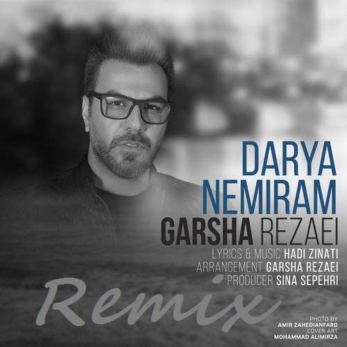 Garsha-Rezaei-Darya-Nemiram-Remix-