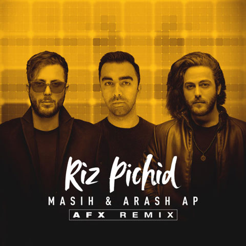 Masih-Arash-AP-Riz-Pichid-AFX-Remix