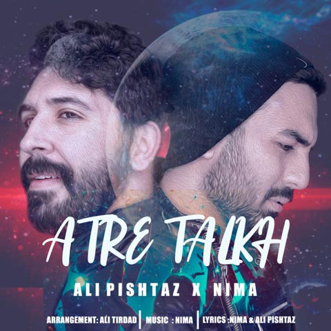 Ali Pishtaz & Nima - Atre Talkh