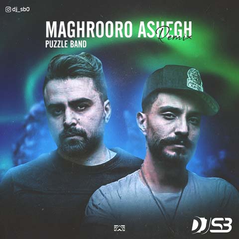 Puzzle Band - Maghroor O Ashegh (DJ S.B Remix)