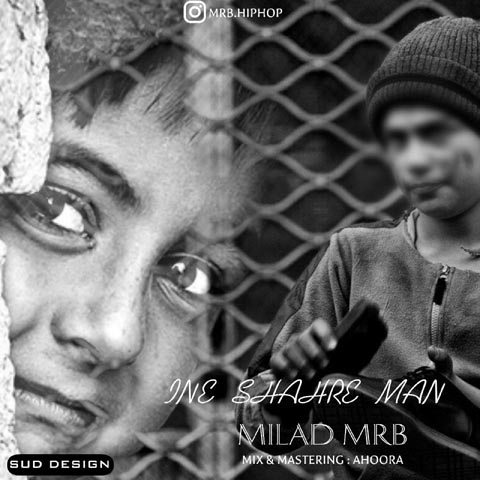 Milad Mrb - Ine Shahre Man
