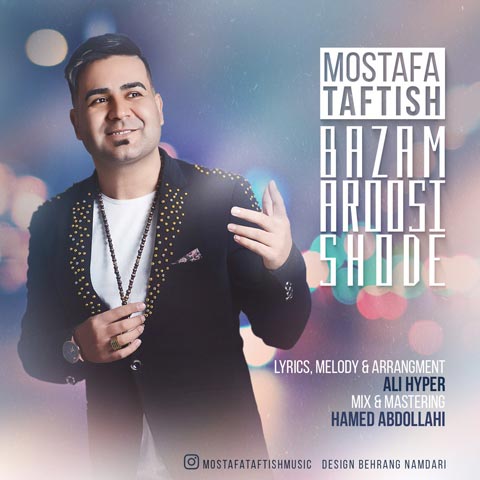 Mostafa Taftish - Bazam Aroosi Shode
