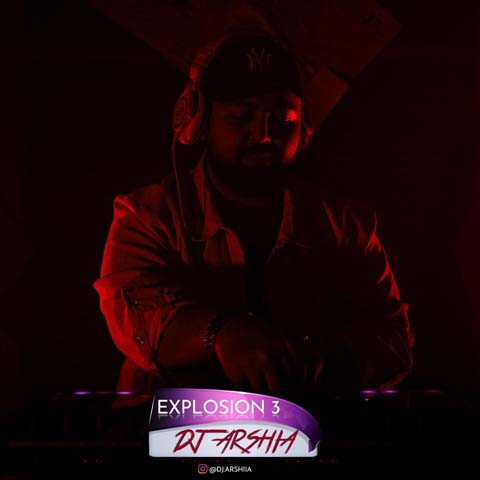 DJ Arshiia - Explosion 03