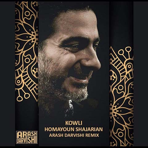 Homayoun Shajarian - Kowli ( Arash Darvishi Remix )