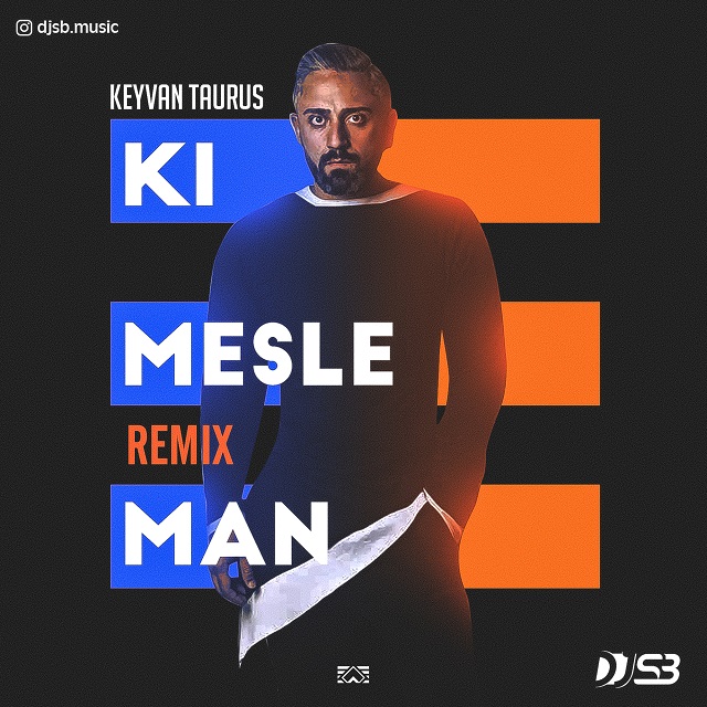 Keyvan Taurus - Ki Mesle Man (DJ S.B Remix)
