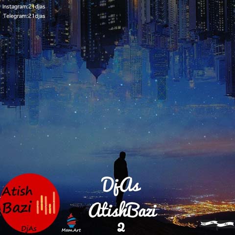 Dj As - Atish Bazi 2