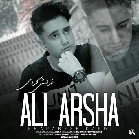Ali Arsha - Kharabesh Kardi