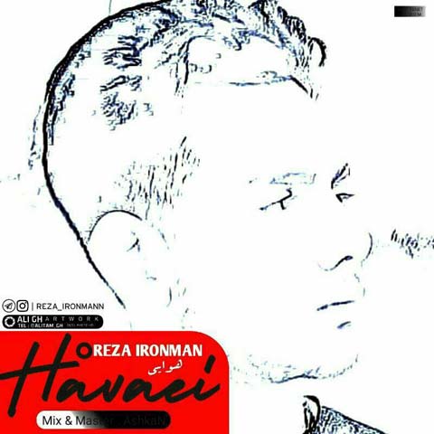 Reza Ironman - Havaei