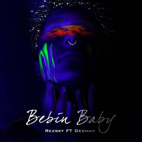 Rezsky Ft Dezham - Bebin Baby