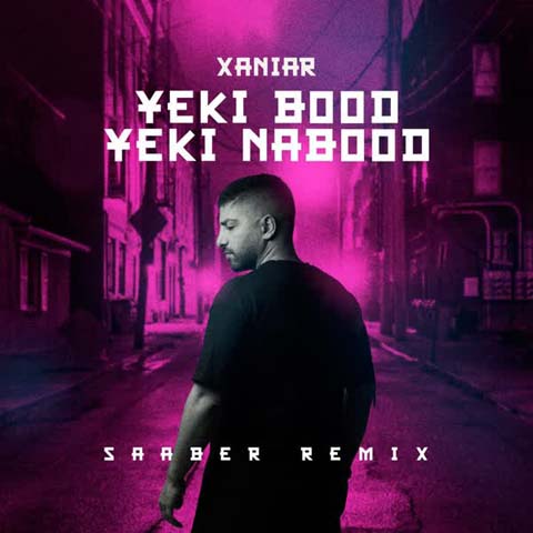 Xaniar-Yeki-Bood-Yeki-Nabood-(Saaber-Remix)