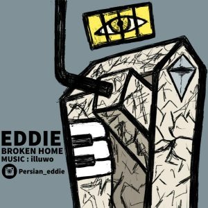 دانلود آهنگ جدید Eddie به نام Broken Home