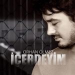 دانلود آهنگ جدید Orhan Olmez به نام Icerdeyim