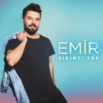دانلود آهنگ جدید Emir به نام Sikinti Yok
