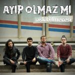 دانلود آهنگ جدید Aşk Bilmecesi به نام Ayıp Olmaz Mı şarkı sözleri