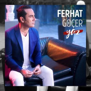 دانلود آهنگ جدید Ferhat Gocer به نام Yaz