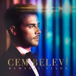دانلود آهنگ جدید و بسیار زیبای Cem Belevi به نام Dumanli Sevda
