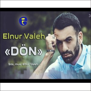 دانلود آهنگ جدید Elnur Valeh به نام Don