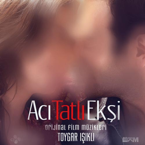دانلود آلبوم رسمی فیلم ترکیه ای Acı Tatlı Ekşi اثری از تویگار ایشیکلی
