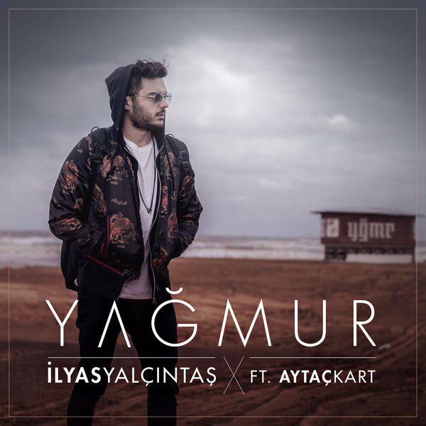 دانلود آهنگ جدید Ilyas Yalcintas به نام Yagmur