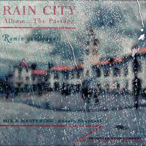 دانلود آهنگ جدید رامین قلی بیاتی به نام شهر باران