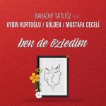 دانلود آهنگ Mustafa Ceceli و Bahadir Tatlioz به نام Ben De Ozledim