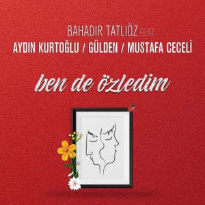 دانلود آهنگ Mustafa Ceceli و Bahadir Tatlioz به نام Ben De Ozledim