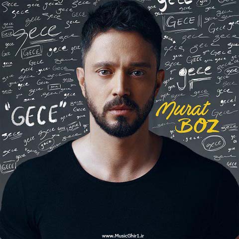 دانلود آهنگ جدید Murat Boz به نام Gece