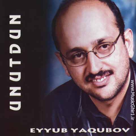 آهنگ جدید Eyyub Yaqubov به نام Kim Bilir