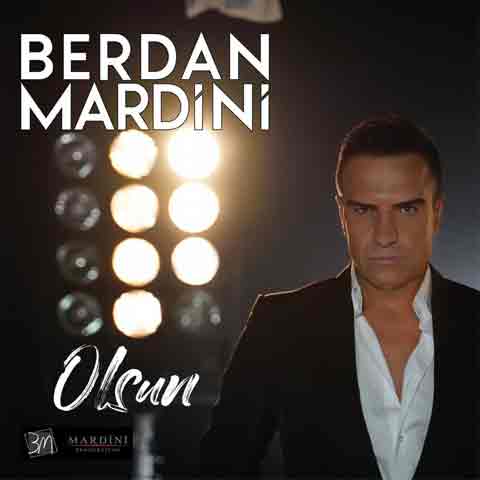 دانلود آهنگ جدید Berdan Mardini به نام Olsun
