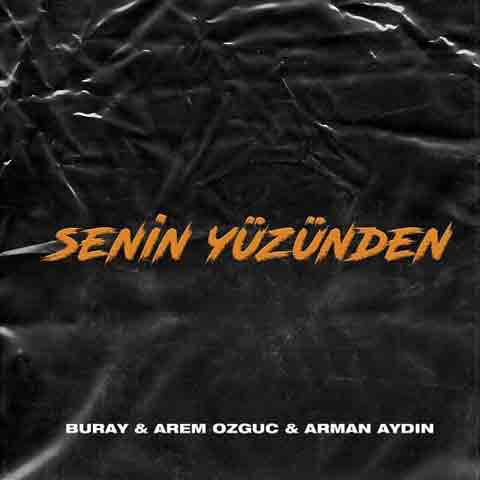 دانلود آهنگ جدید Buray به نام Senin Yuzunden